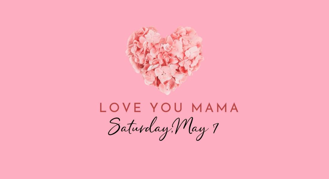 Love You Mama: Kaleo Collective’s Mother’s Day Campaign